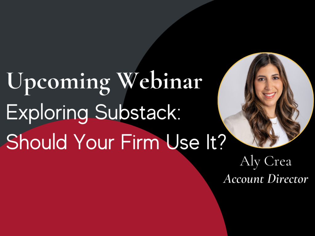 Upcoming Webinar Exploring Substack: Should Your Firm Use It?